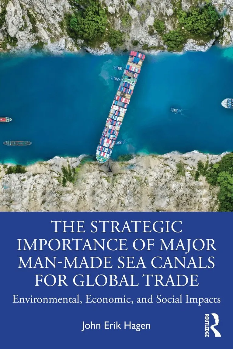 Strategic Importance of Major Man-Made Sea Canals for Global Trade